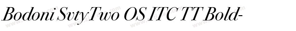 Bodoni SvtyTwo OS ITC TT Bold字体转换